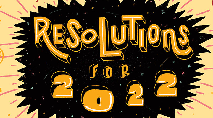 Text Reads: Resolutions for 2022