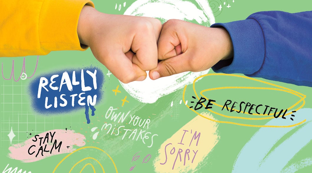 Two children fist bump surrounded by phrases: Really Listen, Be Respectful, Stay Calm, Own Your Mistakes, and I'm Sorry
